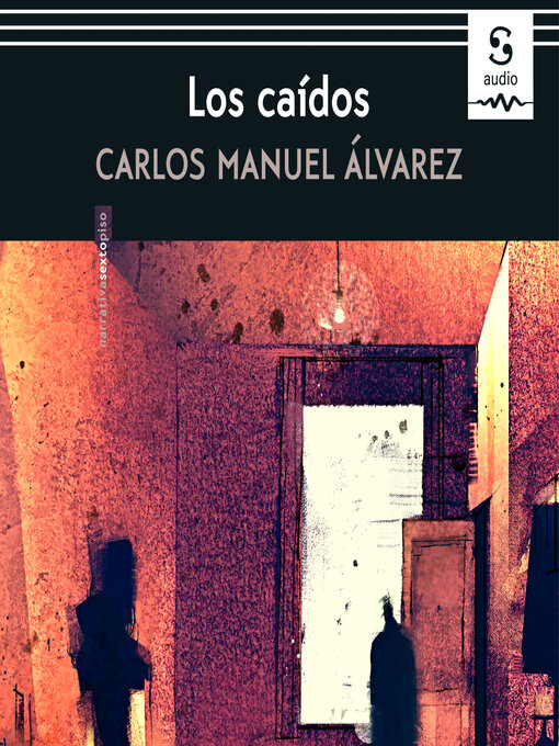 Title details for Los caídos by Carlos Manuel Álvarez - Available